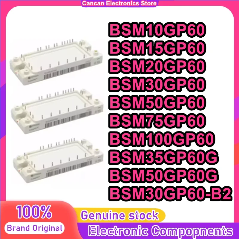 

BSM10GP60 BSM15GP60 BSM20GP60 BSM30GP60 BSM50GP60 BSM75GP60 BSM100GP60 BSM35GP60G BSM50GP60G BSM30GP60-B2 MODULE in stock