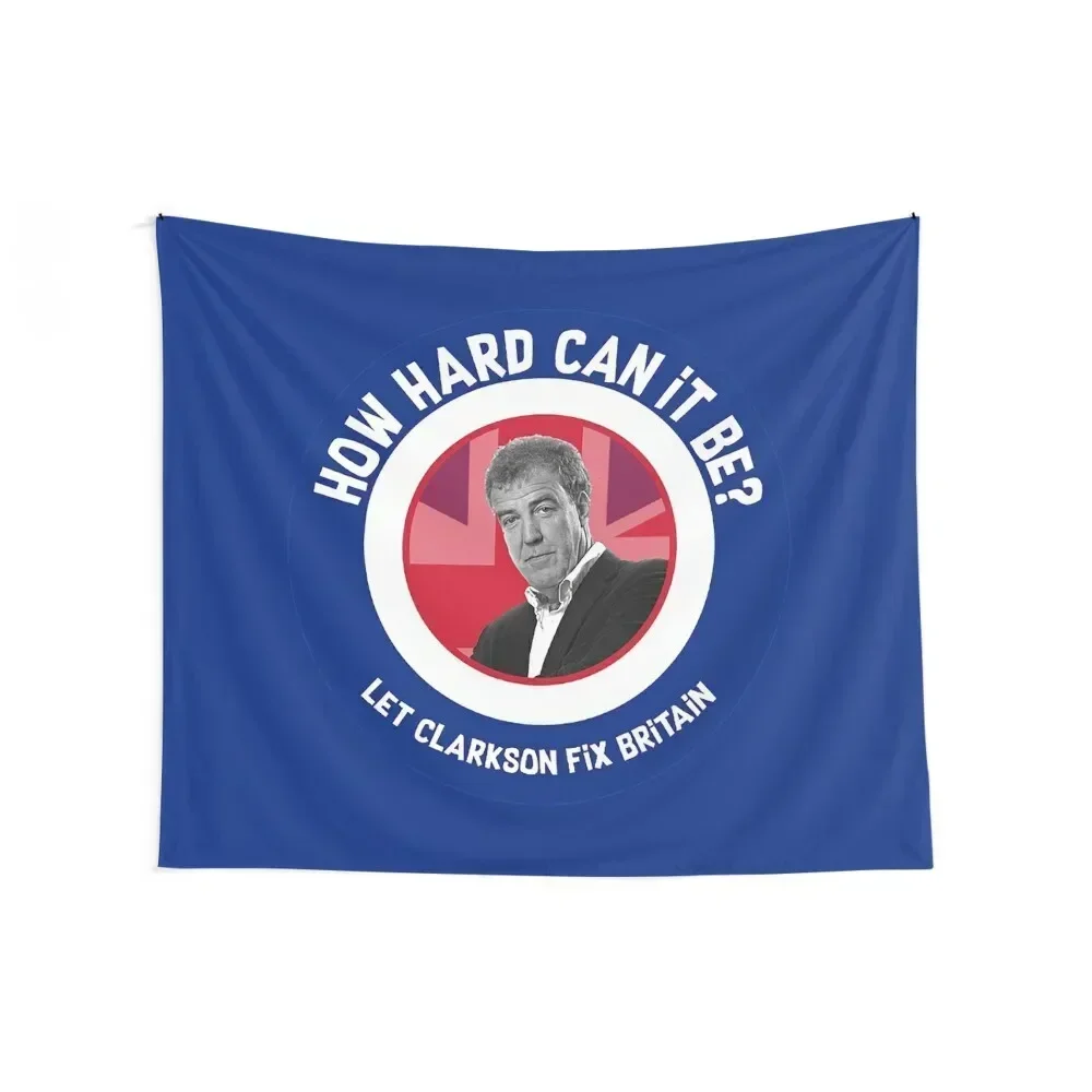 Jeremy Clarkson Prime Minister - Jeremy Clarkson Funny Gifts - Clarkson For King Tapestry Outdoor Decor Cute Room Decor Tapestry