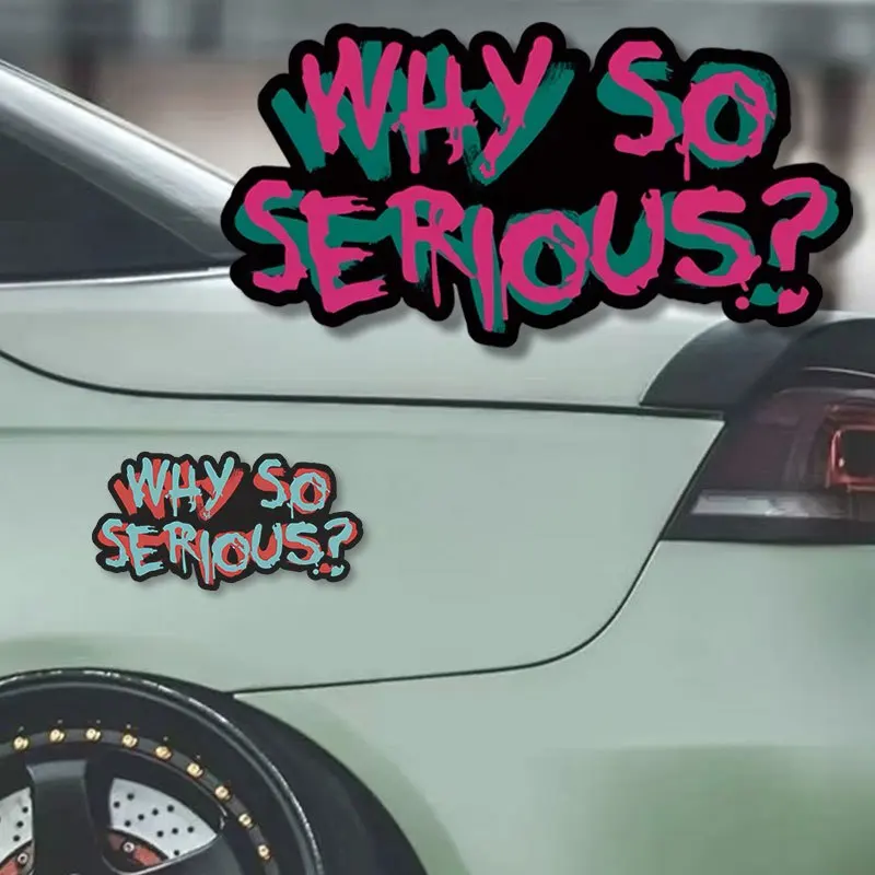 1PC WHY SO SERIOUS Motorcycle Stickers Waterproof DIY Motorbike Side Panels Fuel Tank Fairing Vinyl Decals Car Window Decoration