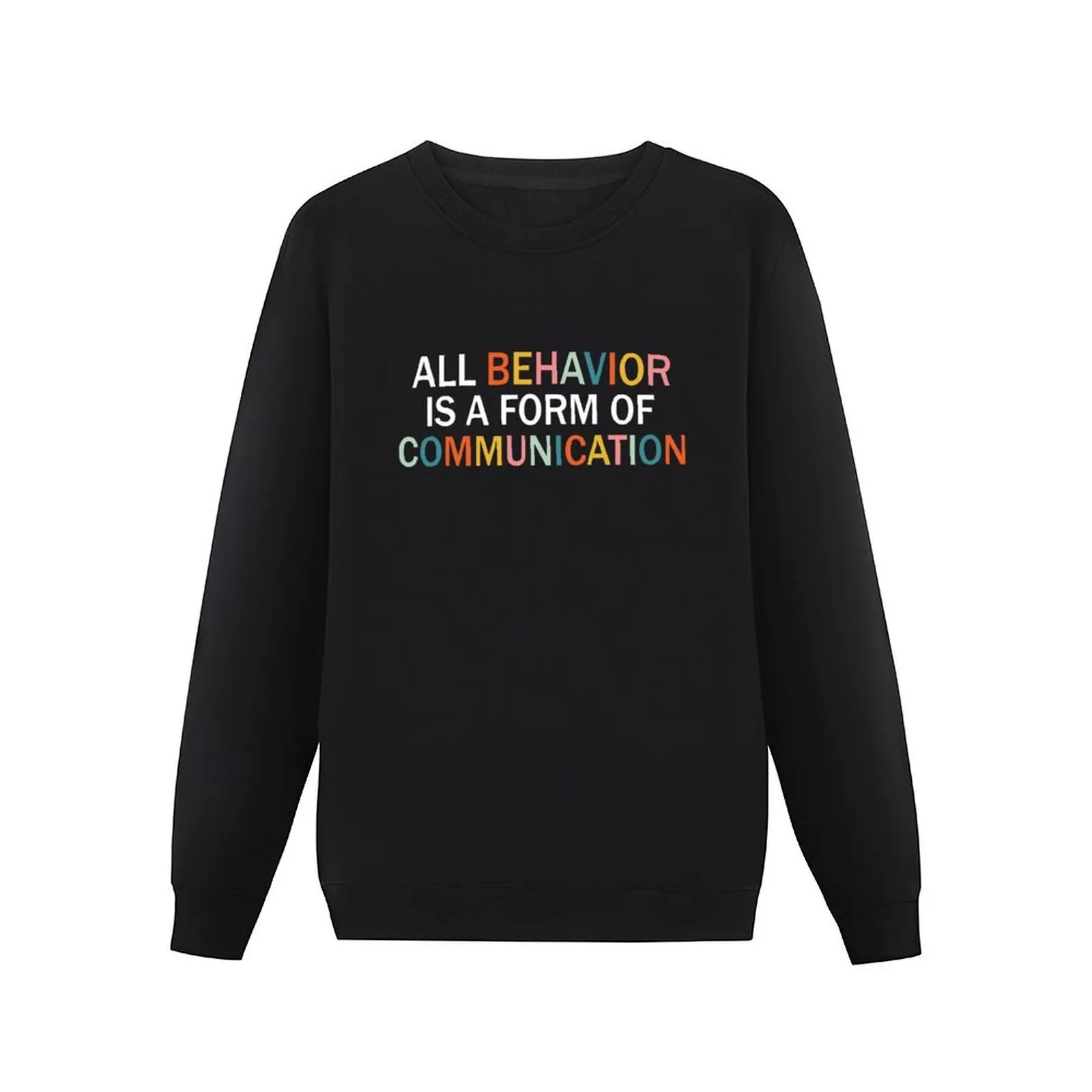 All Behavior Is A Form Of Communication, ABA Therapy Pullover Hoodie mens designer clothes mens clothing sports sweatshirt man