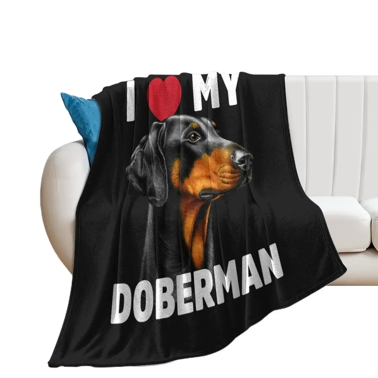 

I Love My Doberman T-shirt Throw Blanket Sofas For Sofa Thin For Baby Blankets