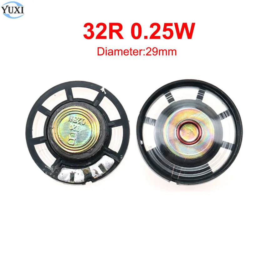 YuXi 1pc 32R 0.25W Speaker 32 Ohms 0.25 Watt Doorbell Horn Toy-car Horn Diameter 29mm Thickness 7MM Loudspeaker