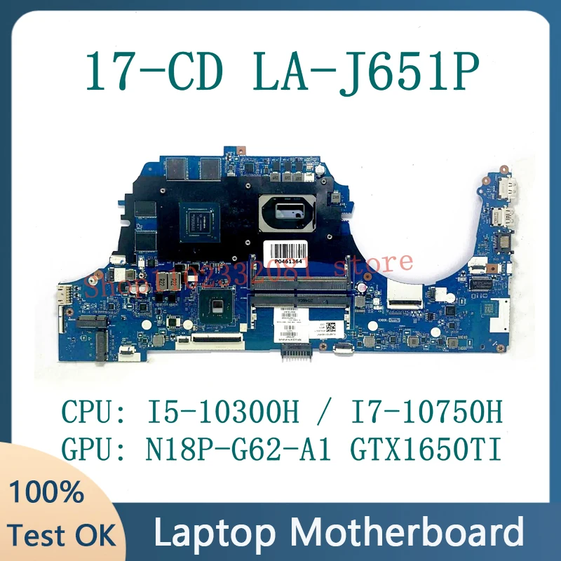 

L92729-601 M04758-601 L92730-001 For HP 17-CD LA-J651P Laptop Motherboard With I5-10300H / I7-10750H CPU GTX1650TI 100%Tested OK