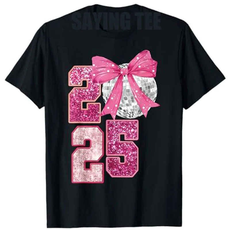 

Happy New Year 2025 Disco Ball Pink Coquette Bow Family T-Shirt Humor Funny Party Saying Tee Women Men Kids Pajama Outfit Gifts