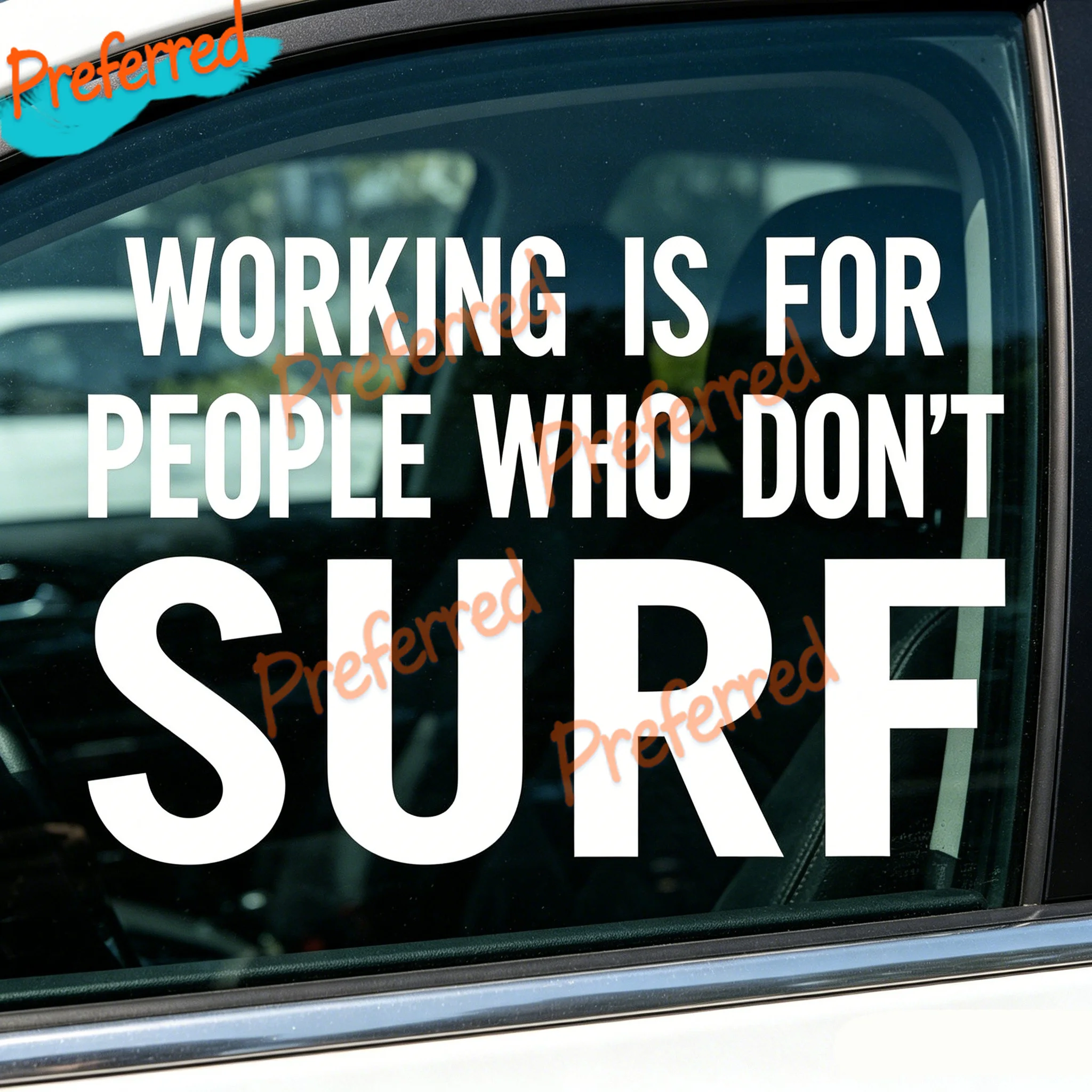 WORKING IS FOR PEOPLE WHO DON'T SURF Surfing Stickers - Wave Surfing Beach Surfboard Long Board Beach Sports