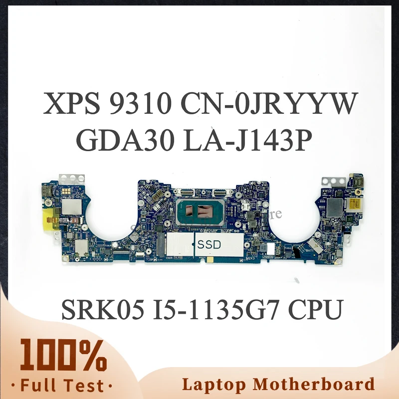 

Mainboard CN-0JRYYW 0JRYYW JRYYW GDA30 LA-J143P For Dell XPS 13 9310 Laptop Motherboard With SRK05 I5-1135G7 100% Full Tested OK