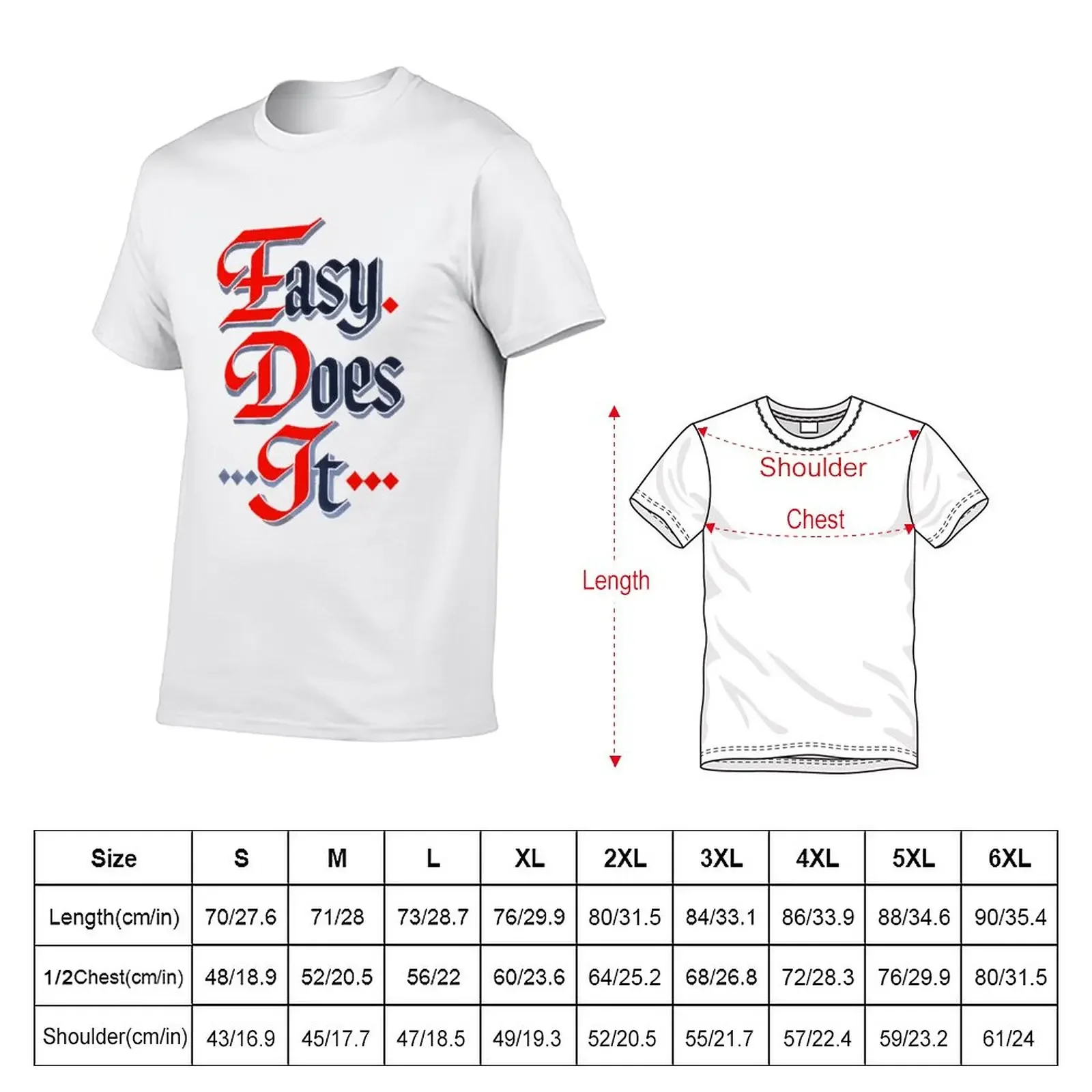 Easy Does It - AA Slogan T-Shirt hippie clothes aesthetic clothes animal prinfor boys Aesthetic clothing mens white t shirts