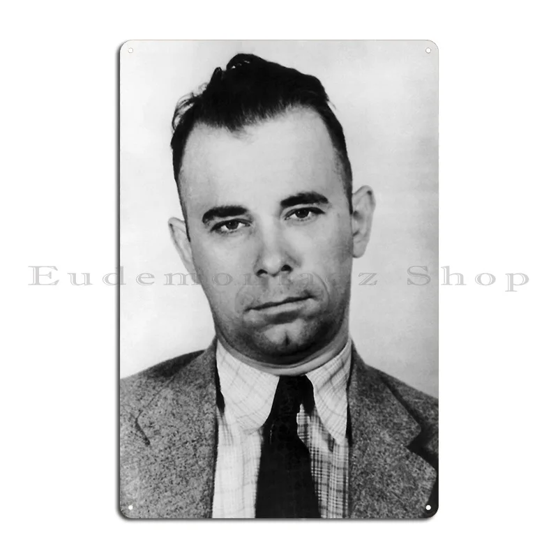 Gangster John Dillinger Metal Sign Party Iron Customize Bar Cave Design Tin Sign Poster