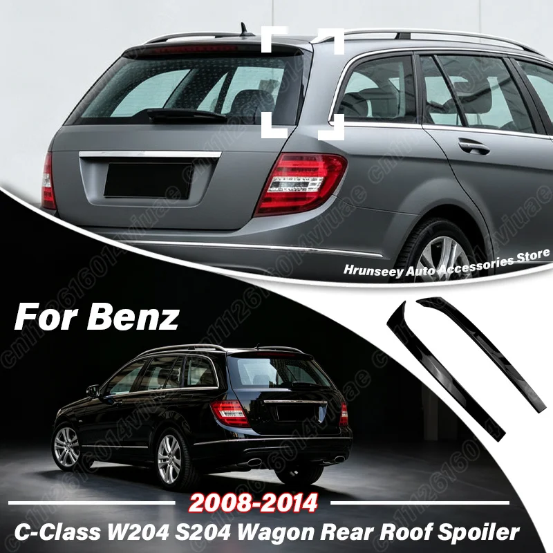 For Benz C-Class W204 S204 Wagon 2008 2009 2010 2011 2012 2013 2014 Rear Roof Spoiler Sport Style Vehicle Window Wing Body Kit