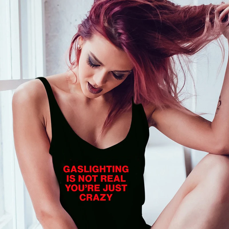 Gaslighting Is Not Real You're Just Crazy Y2k Summer Fashion Womens Tank Tops Cotton Off Shoulder Graphic Tee Sexy Party Clothes