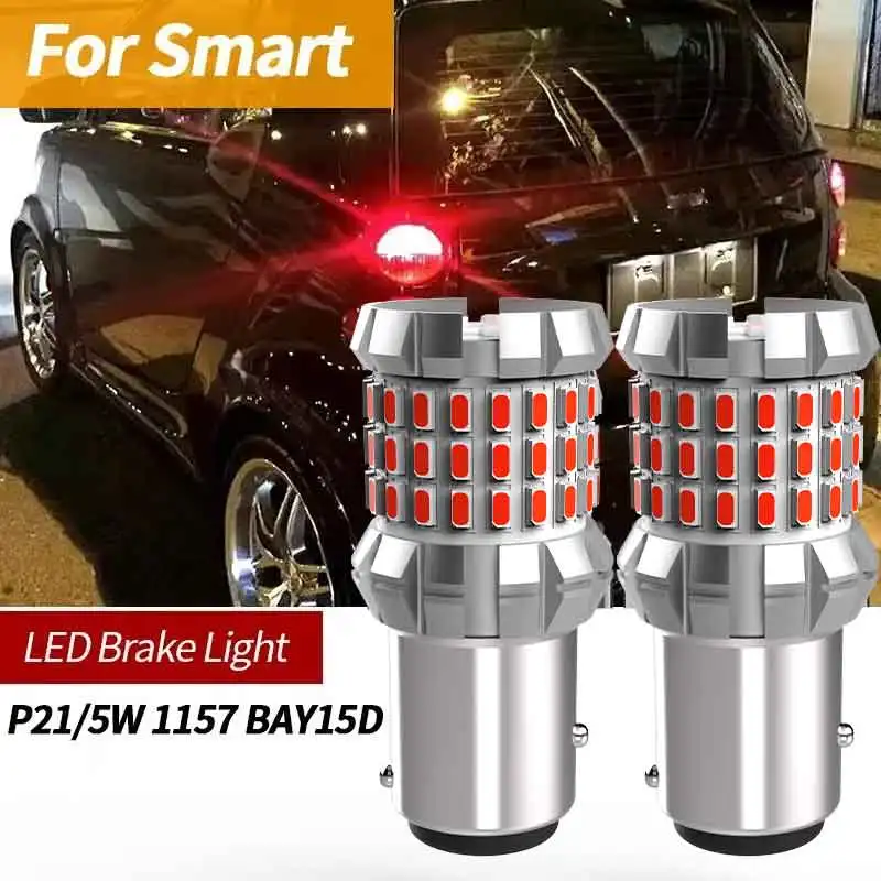 

2PCS Car P21/5W 1157 BAY15D LED Brake Light Lamp Blub Canbus For Smart Fortwo MK1 450 Fortwo MK2 451 Fortwo MK3 453 Forfour 454