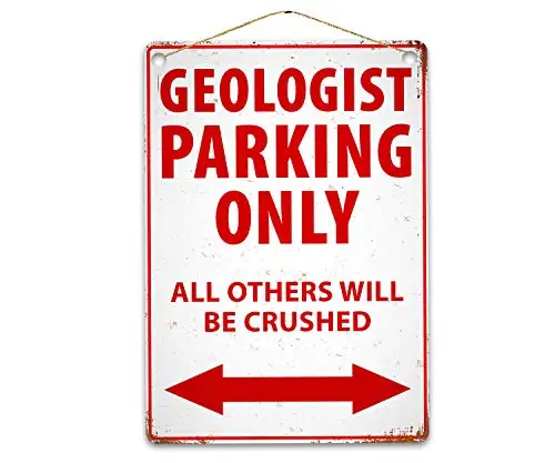 

Funny Geologist Parking Only Wall Poster Tin Sign Vintage BBQ Restaurant Dinner Room Cafe Shop Decor