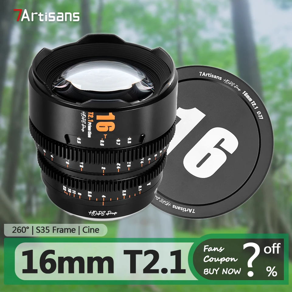 

7artisans 16mm T2.1 Cine Lens S35 Frame for Camera Photography with Sony E A7RIII Fujifilm XT-100 XE-4 Canon R5 M43 Mount