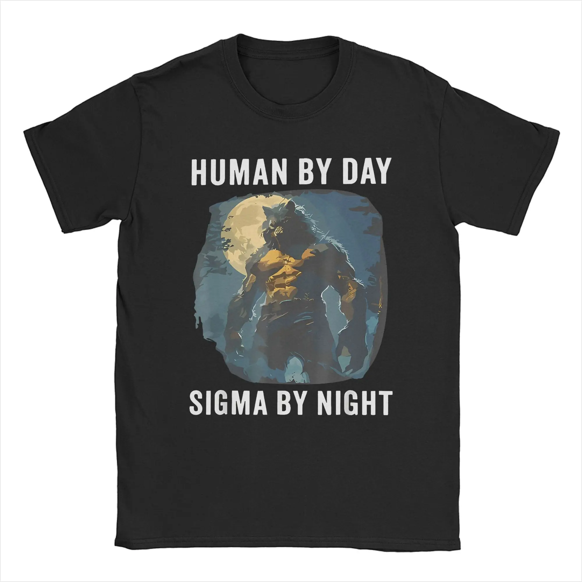 Human By Day Sigma By Night T Shirts Men's  Cotton Novelty T-Shirts Crewneck Wolf Meme Tee Shirt Short Sleeve Clothing Present