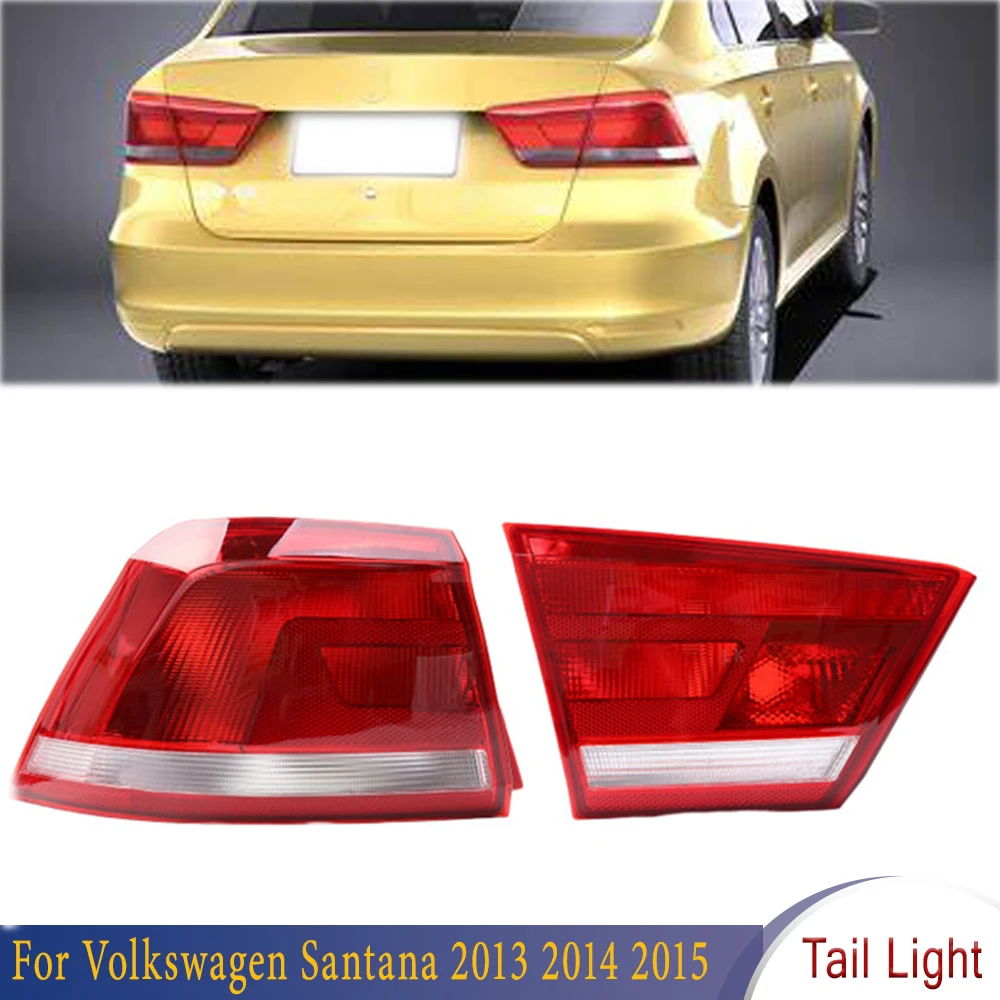 

Rear Outside Inside Tail Light Rear Fog Lamp Reversing Lights Outside Inside For Volkswagen Santana 2013 2014 2015 For Car