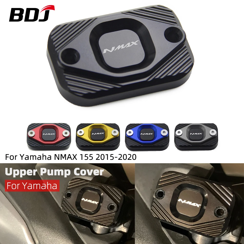 

BDJ NMAX155 NMAX125 Upper Pump Cover Front Brake Fluid Reservoir Cover Cap Guard Protector For Yamaha NMAX 155 125 2015-2020