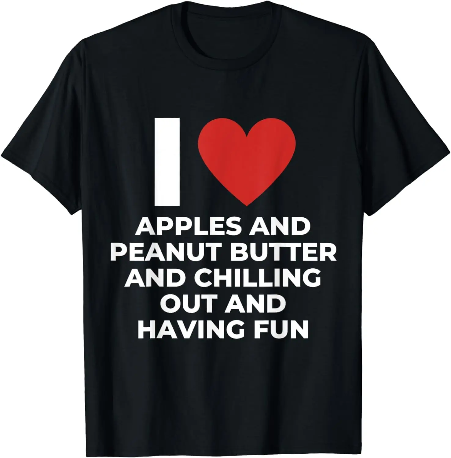 I Love Apples and Peanut Butter and Having Tees Cotton Luxury brand vintage oversized