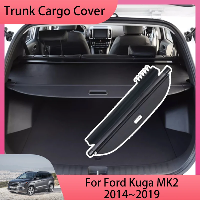 

For Ford Kuga Escape MK2 C520 2014~2019 2017 Car Trunk Luggage Curtain Cargo Covers Anti-peeping Retractable Space Accessories