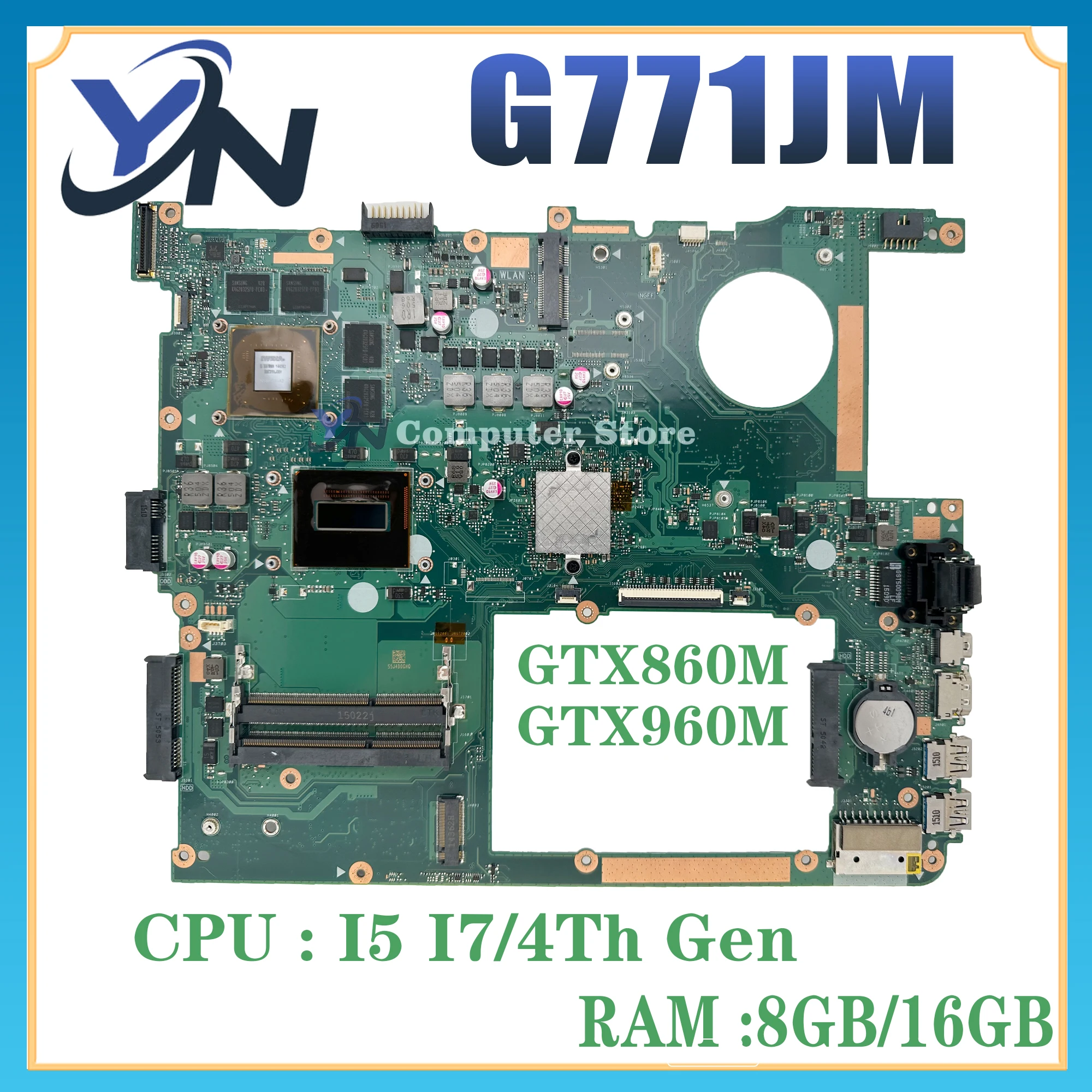 

G771JM Mainboard For ASUS ROG G771J G771JW Laptop Motherboard W/I5-4200H I7-4710HQ/4750HQ GTX860M GTX960M EDP/LVDS 100% Test Ok