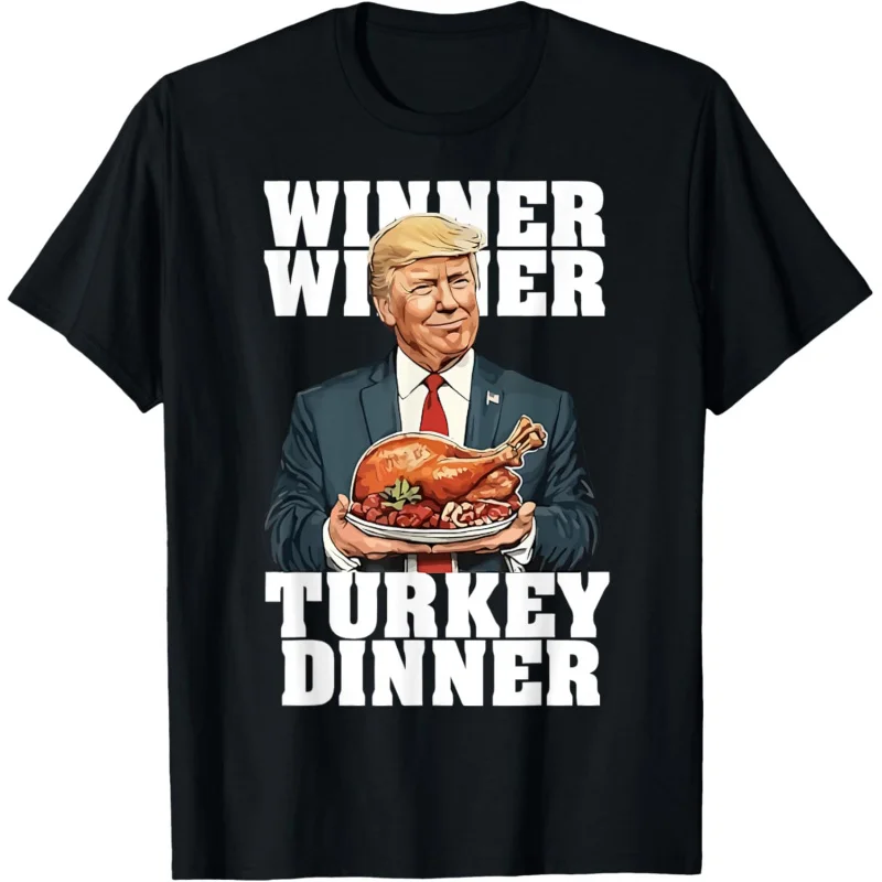 

Humor Funny Trump Winner Winner Turkey Dinner Thanksgiving T-Shirt