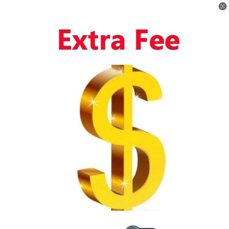 

Extra Fee Shipping Fee