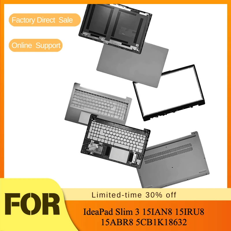

LCD Back Cover/Front Bezel/Palmrest/Bottom Shell New Housing Case For Lenovo IdeaPad Slim 3 15IAN8 15IRU8 15ABR8 5CB1K18632
