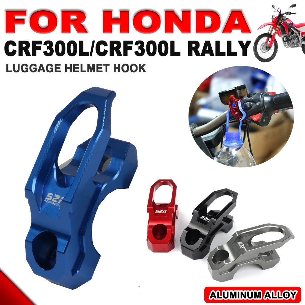 

For HONDA CRF300L CRF300 RALLY CRF 300 L CRF 300L 2021 2022 2023 Motorcycle Accessories Hook up Helmet Hook Luggage Clamp Holder