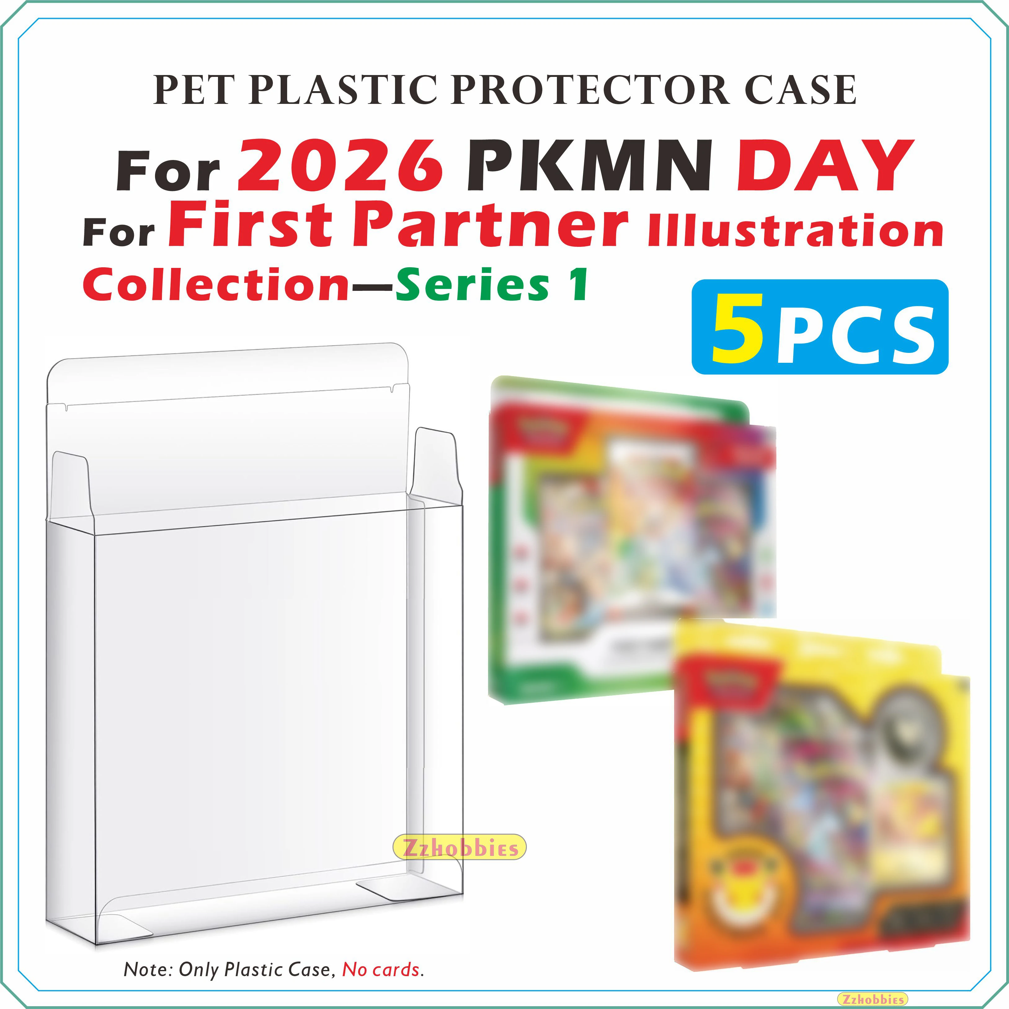 

5PCS PET Plastic Protector Case For 2026 PKMN DAY / First Partner Illustration Collection—Series 1/2【0.5mm Thick】