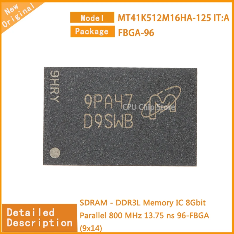 

1~5PCS New Original MT41K512M16HA-125 IT:A MT41K512M16 SDRAM - DDR3L Memory IC 8Gbit Parallel 800 MHz 13.75 ns 96-FBGA (9x14)