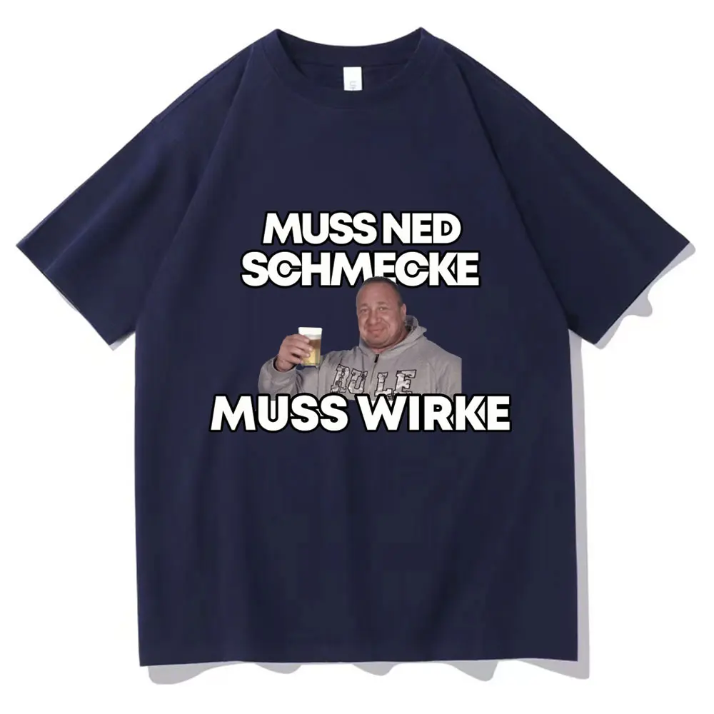 Markus Ruhl Meme zabawny nadruk koszulka Muss Ned Schmecke Muss Wirke T Shirt mężczyźni kobiety Oversized bawełniany T-Shirt na co dzień koszula Streetwear