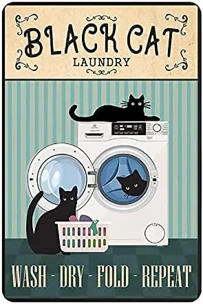 Wash Dry Fold Repeat Washing Machine Vintage Tin Sign Black Cat Laundry Metal Tin Sign for Home Bedroom Cafe Kitchen Wall D sign