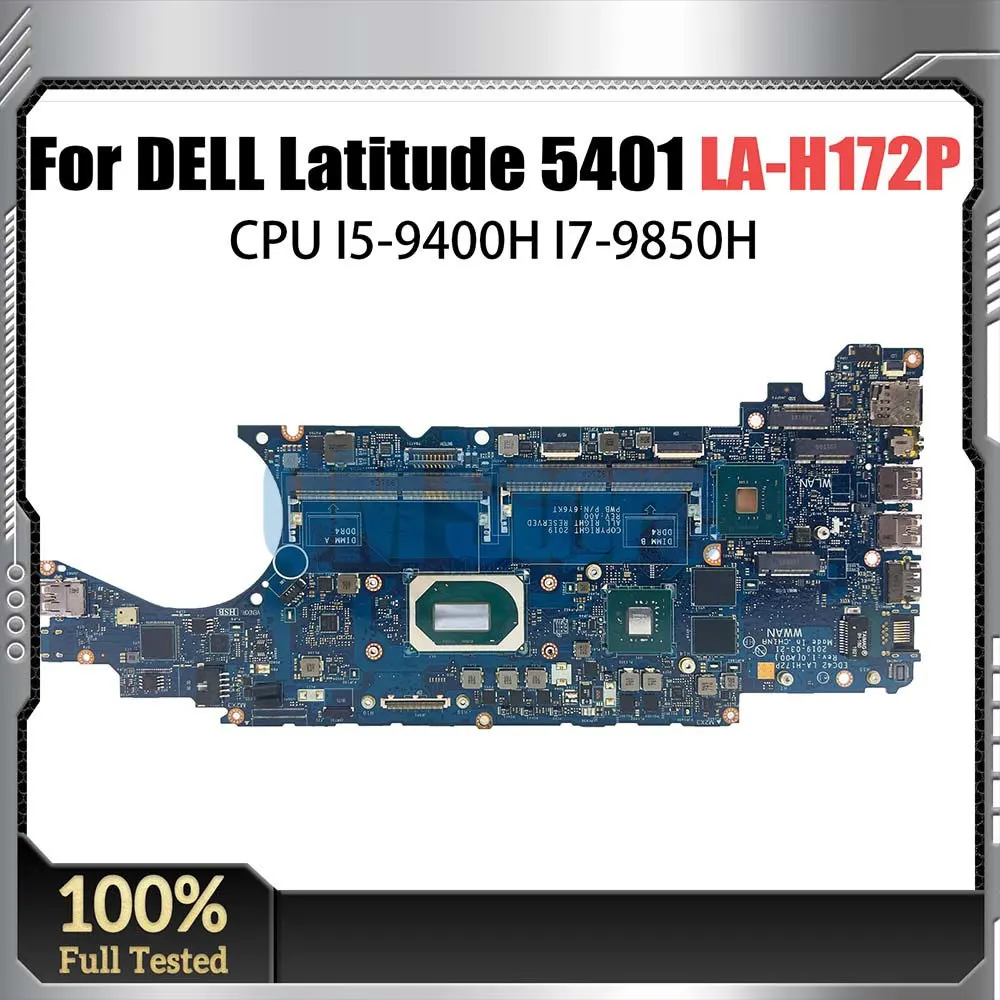 LA-H172P Notebook Mainboard For Dell Latitude 5401 06YY9J 04TXRT 02T31D 02T31D Laptop Motherboard I5-9400H I7-9850H Fully Tested