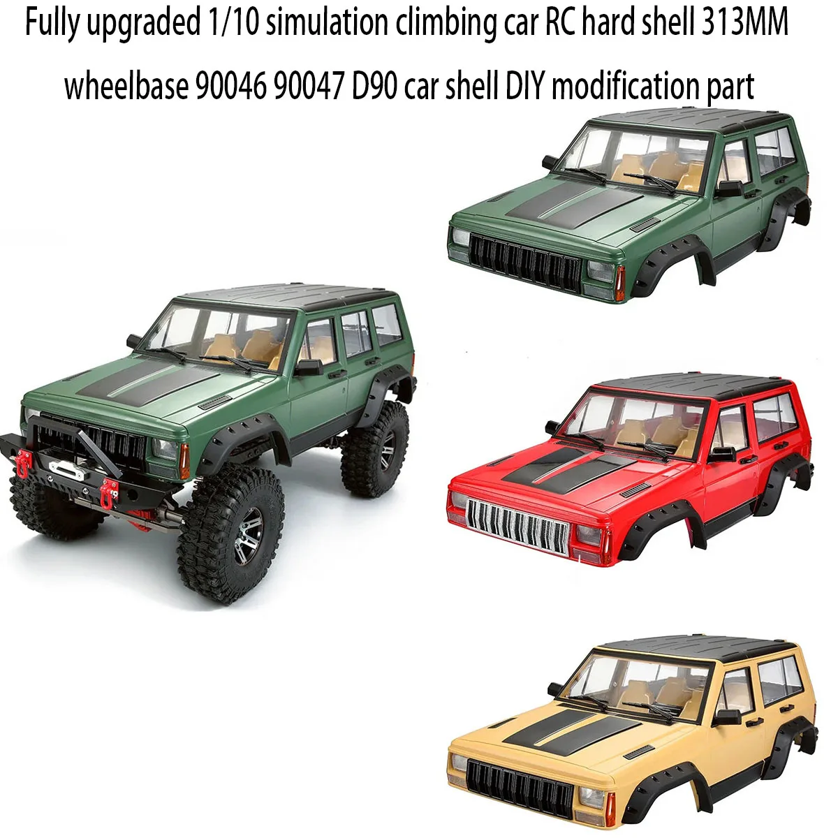 yyzRC comprehensive upgrade 1/10 simulation climbing car Cherokee hard shell 313MM wheelbase 90046 90047 D90 car shell DIY