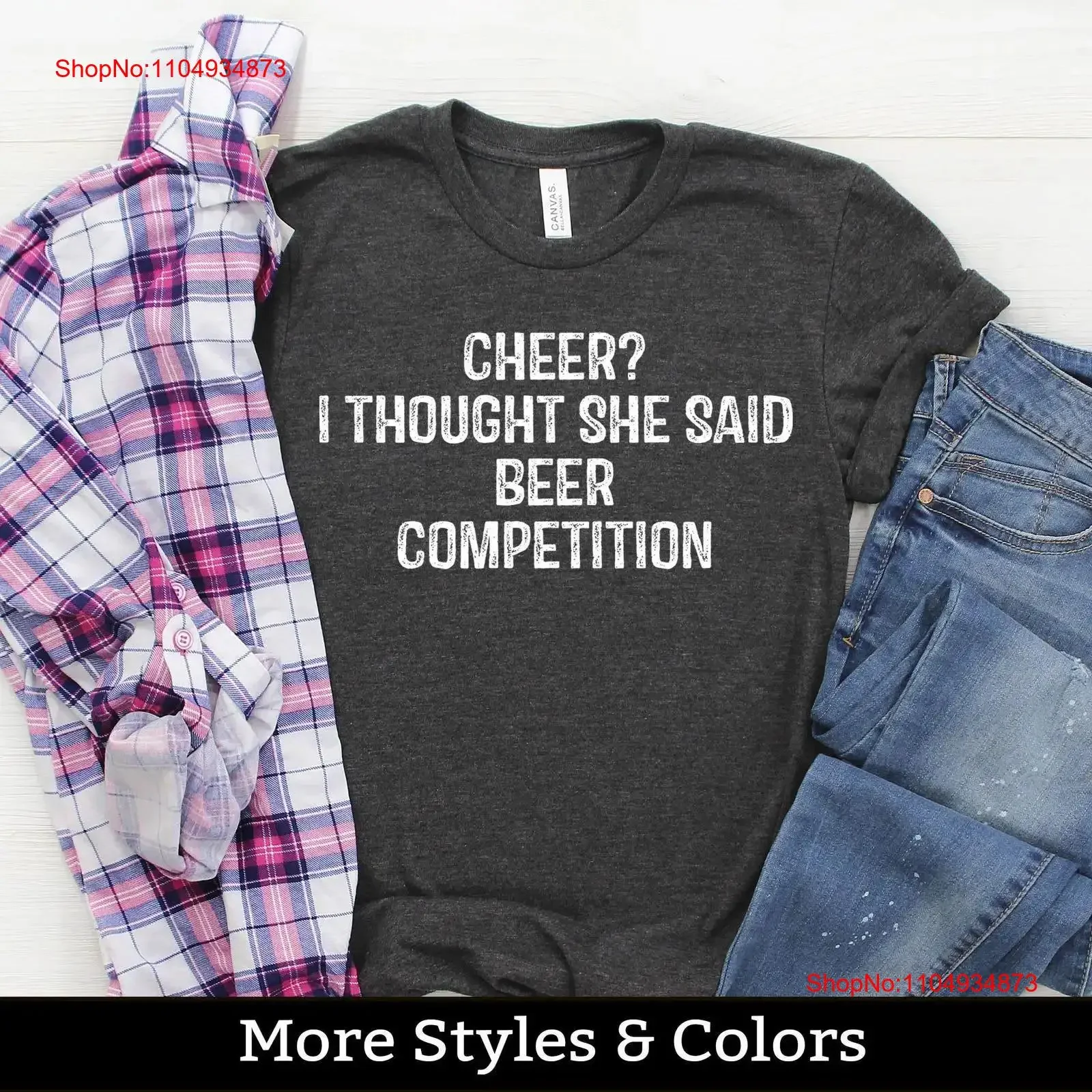 

Funny Cheer Dad T Shirt I Thought She Said Beer Competition SweaT Cheerleader vintage Washed Versatile designer clothes