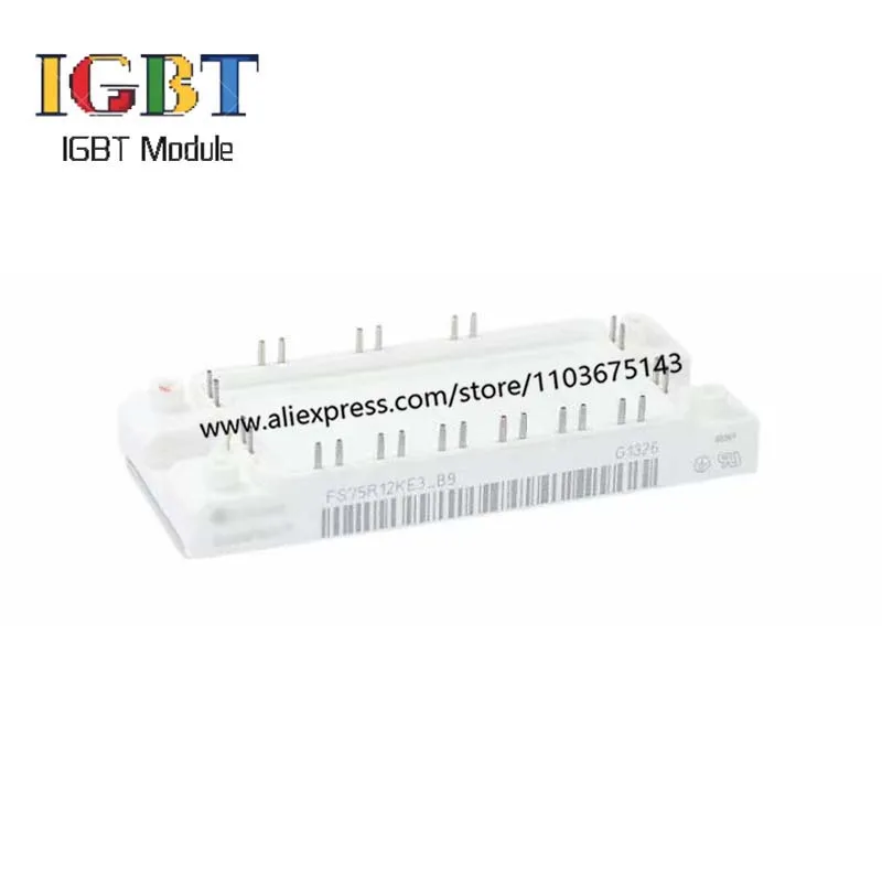 

FS75R12KE3_B9 FS75R12KE3_B3 FS75R12KE3 FS150R12KT4_B9 FS150R12KT4_B11 IFF300B12N2E4P_B11 igbt Modul
