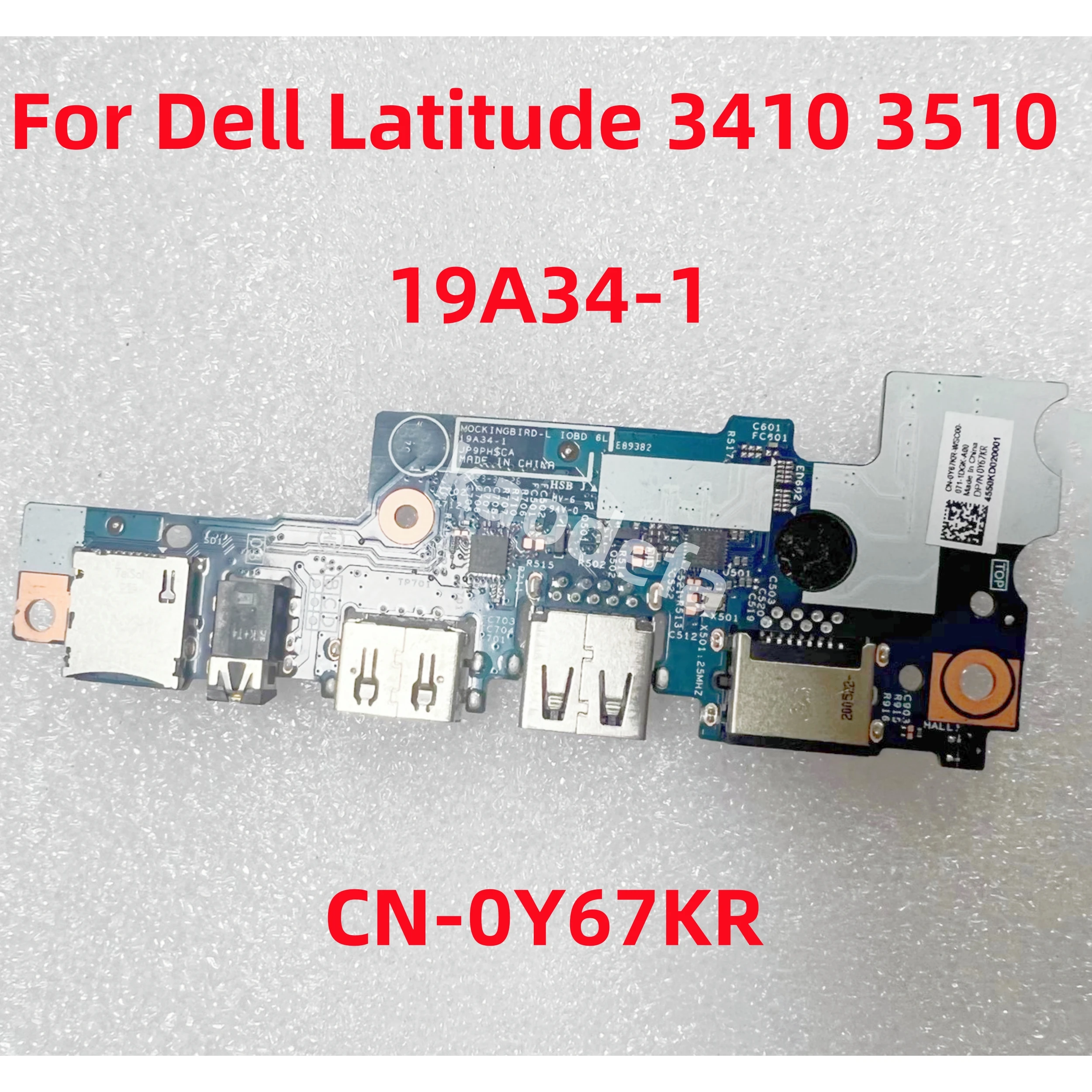 

19A34-1 для ноутбука Dell Latitude 3410 3510 E3410 E3510, USB-аудиопорт, Wlan, IO-плата, CN-0Y67KR 0Y67KR Y67KR 100%, тест ОК