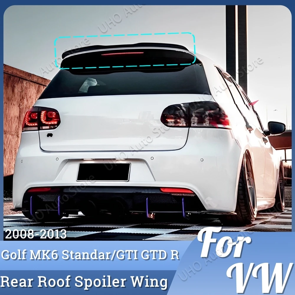 

For Volkswagen Golf 6 MK 6 GTI GTD GTE R R20 TSI TDI 2008 2009 2010 2011 2012 2013 Rear Trunk Spoiler Wing Tail Trunk Body Kits