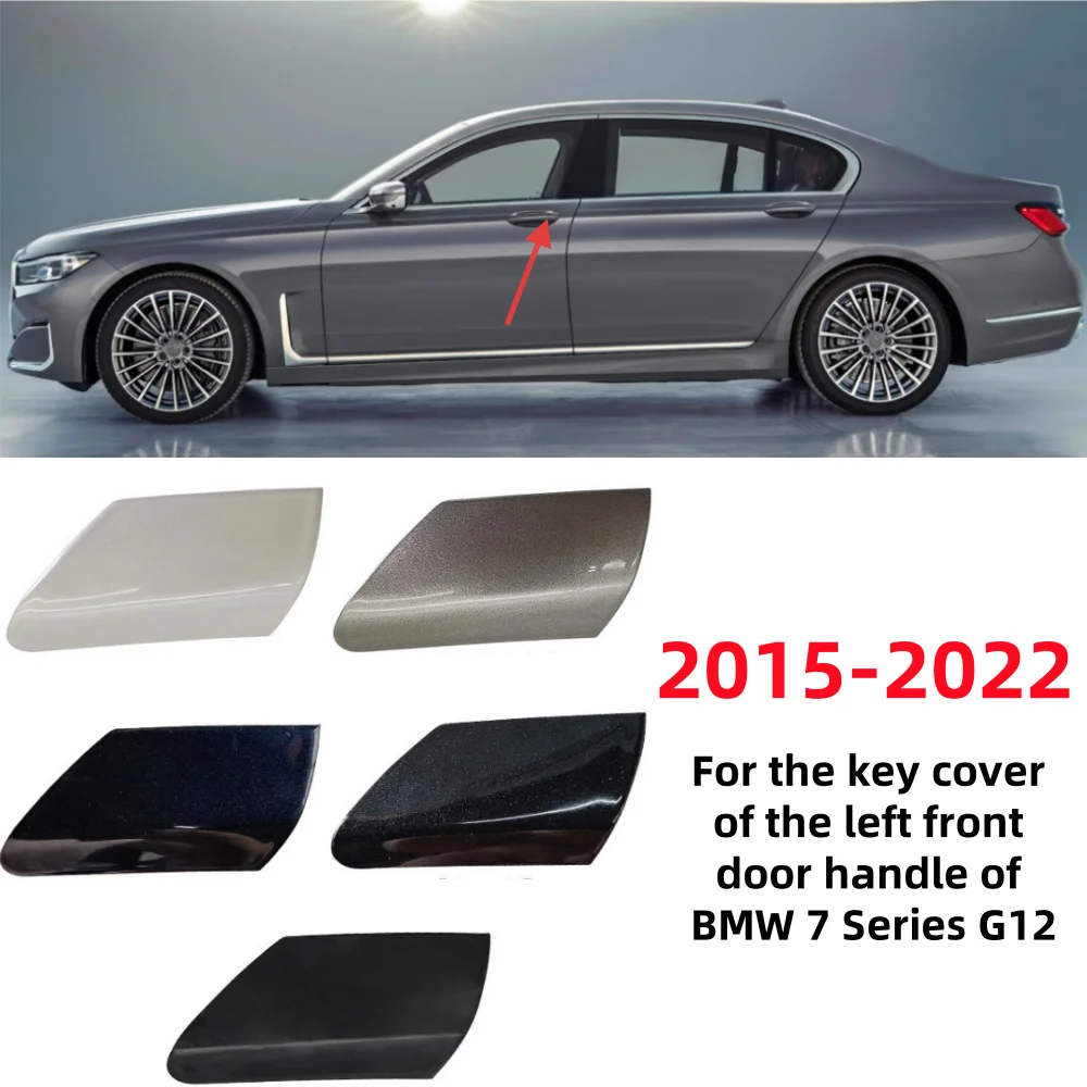 

For BMW 7 Series G12 2015-2022 Car Left Front Outer Door Handle Key Cover OE: 51217474681