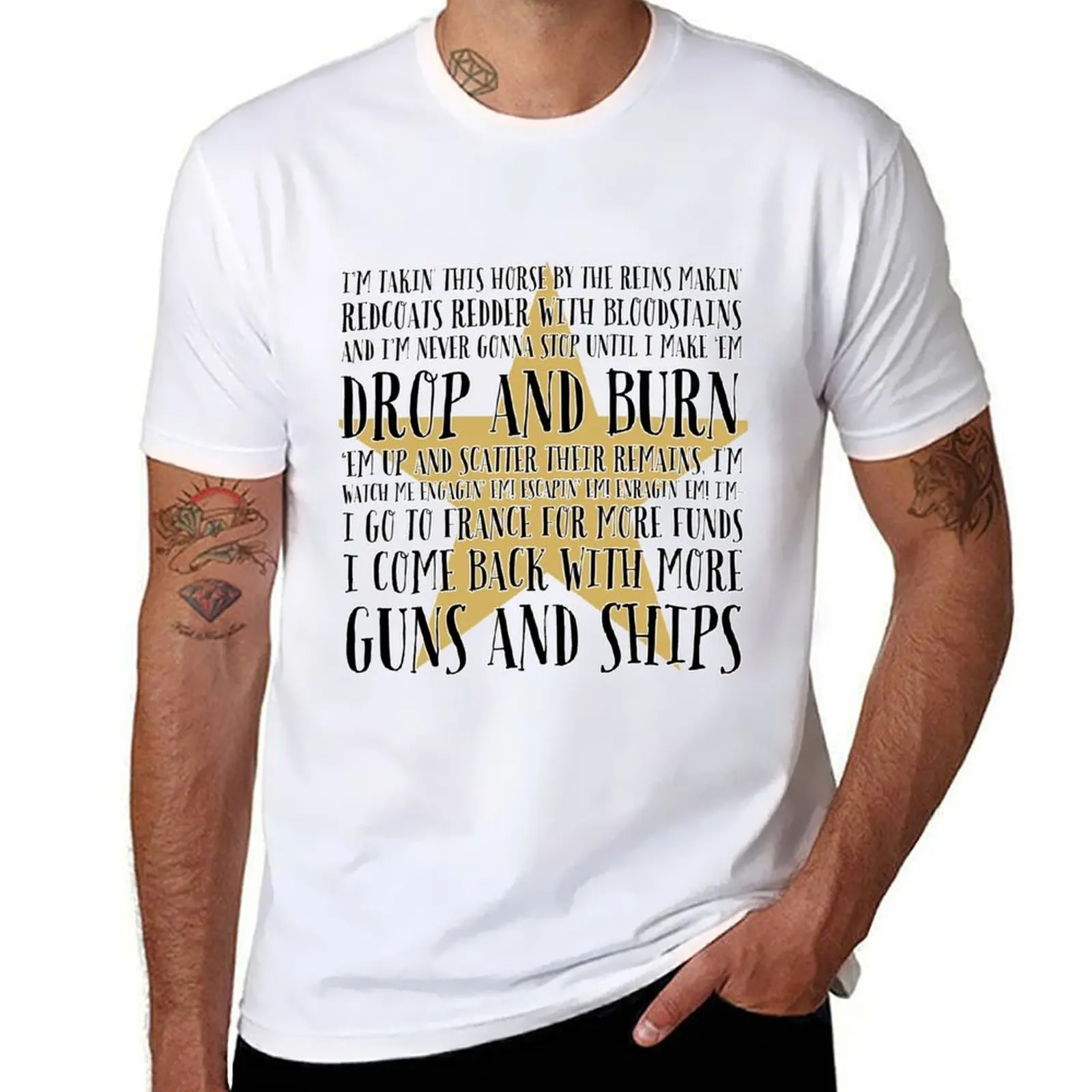 

GUNS AND SHIPS, Alexander Hamilton Lyrics T-Shirt man t shirt cotton high quality man t shirt designer T-shirt