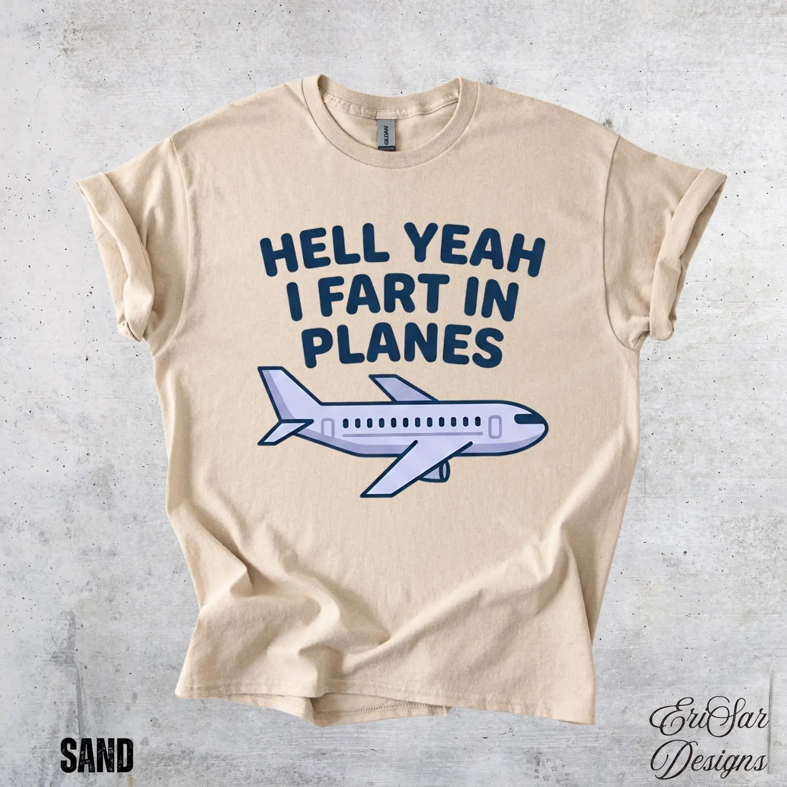 Hell Yeah I Fart in Planes T-Shirt | Funny Adult Humor Airplane Gag Gift Tee