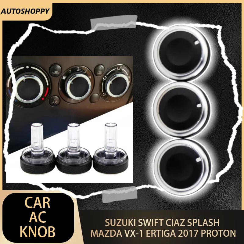 

Car Air Conditioning AC Knob For Suzuki Swift Ciaz Splash Mazda VX-1 ERTIGA 2017 Proton Heat Control Switch Button Knob