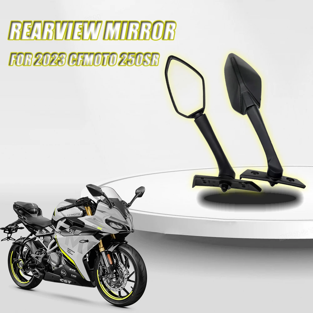 

For CFMOTO 250SR 250 SR SR250 Motorcycle Rear View Mirror Moto Accessories Motorbike Side Mirror FIT CFMOTO250SR 2023