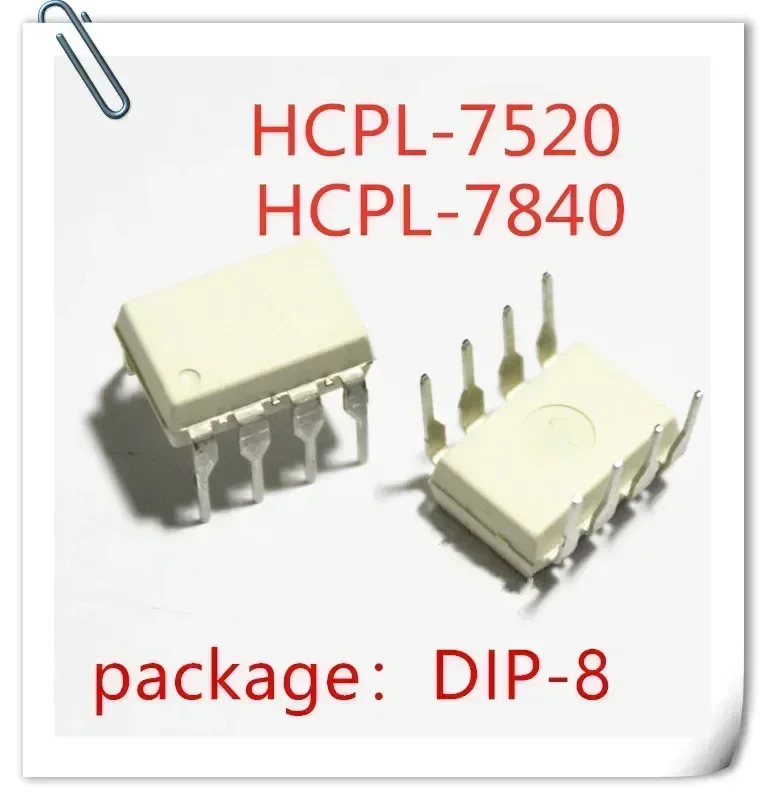 

10PCS/LOT NEW HCPL-7520 HCPL7520 A7520 7520 HP7520 HCPL-7840 HCPL7840 A7840 7840 HP7840 DIP-8