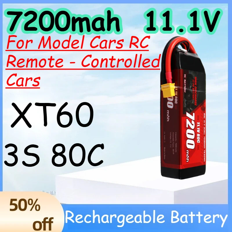 

7200mah 80C 11.1V 3S Replace Rechargeable Lipo Battery for Model Cars RC Remote - Controlled Cars Battery with XT60 Plug