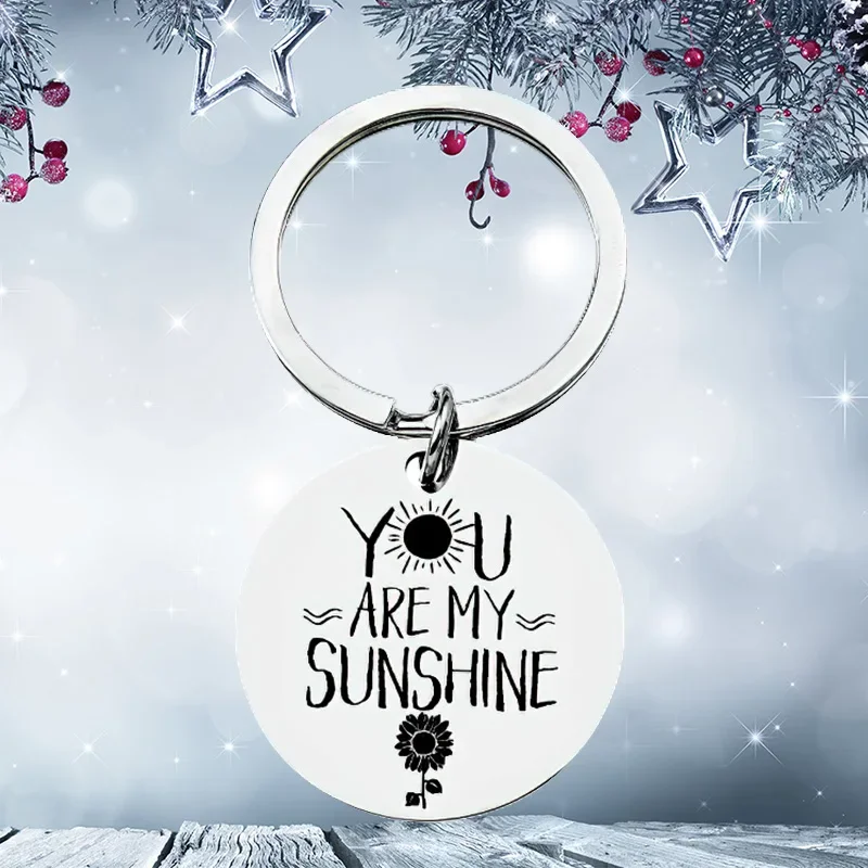 New Inpirational Mantra Lovers Couple Keychain Pendant  Husband Wife Birthday Key Chain Keyrings You Are My Sunshine