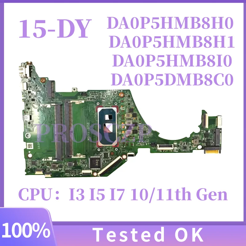 Placa base para portátil HP 15-DY 15-FQ TPN-Q222, compatible con procesadores I3, I5, I7 de 8ª, 10ª, 11ª y 12ª generación (modelos DA0P5HMB8H0, DA0P5HMB8H1, DA0P5HMB8I0, DA0P5DMB8C0, DA00P5MB6D0)