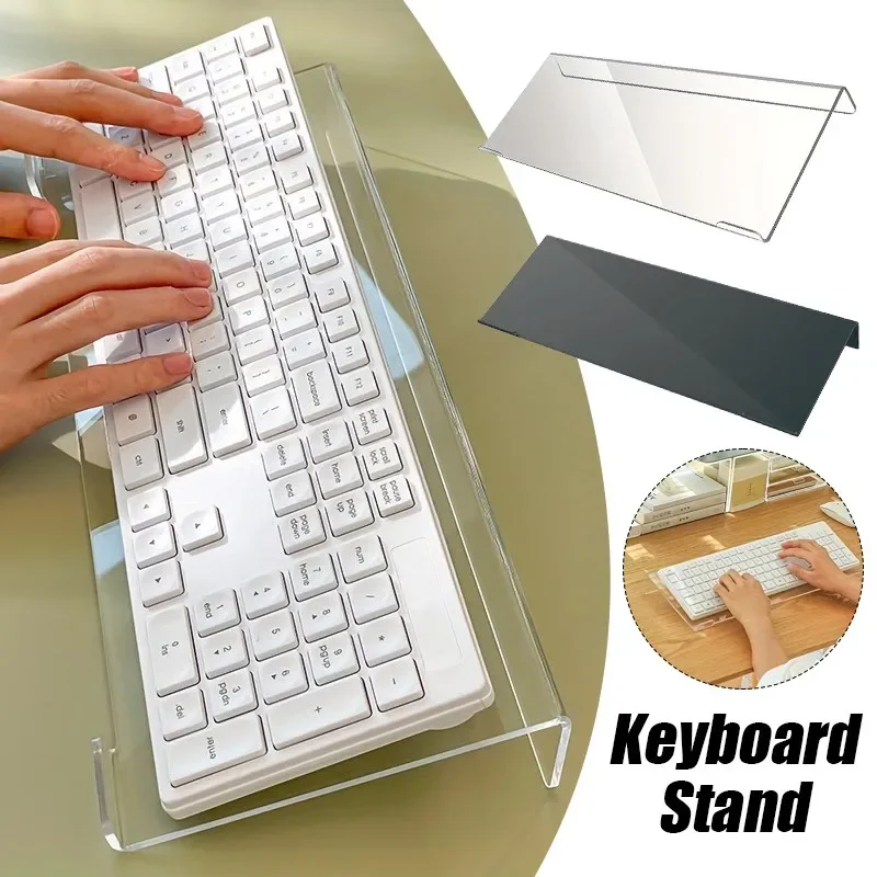 

Прозрачный акриловый подъемник для клавиатуры, подставка для настольной клавиатуры, кронштейн, держатель, настольный держатель для клавиатуры, офисные принадлежности