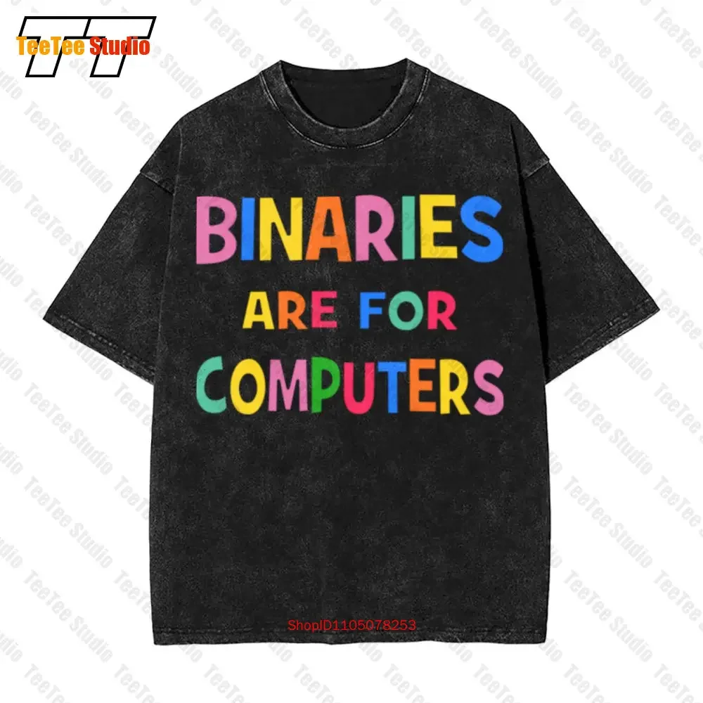 Non Binary Are For Computer Transgender Short Sleeve Tee T-Shirt 6P8J
