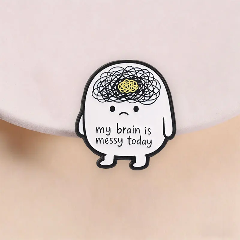 Fashion Commuter Unisex Cartoon Character Alloy Brooch Pin My Brain Is Mess Today Funny English Badge DIY for Clothing Accessory