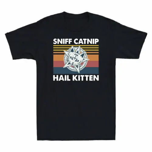 Sniff Catnip Hail Kitten Cat Satan Rock Music   Anime Graphic T-shirts unisex  100%Cotton